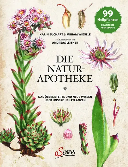Die Natur-Apotheke: Altes und neues Wissen